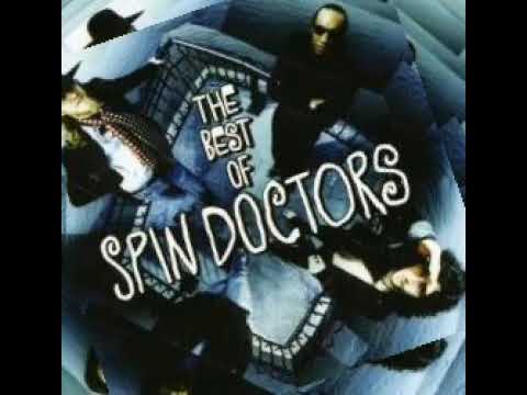 "Tonight you could steal me away" by The Spin Doctors