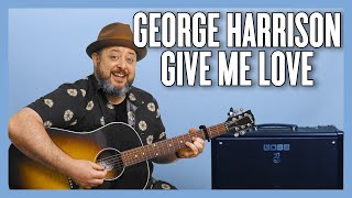 George Harrison Give Me Love Guitar Lesson + Tutorial