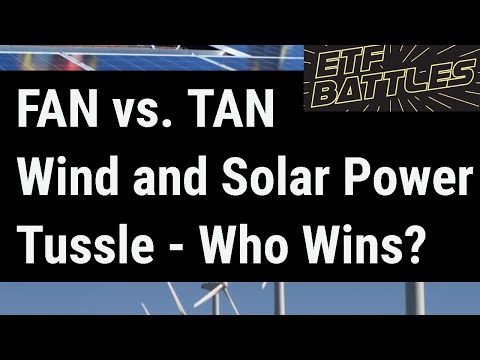 ETF Battles: FAN vs. TAN - Wind Power against Solar, Who Wins?
