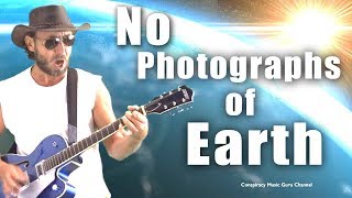 Awesome Flat Earth Song - No Photographs of Earth! Must Watch :)