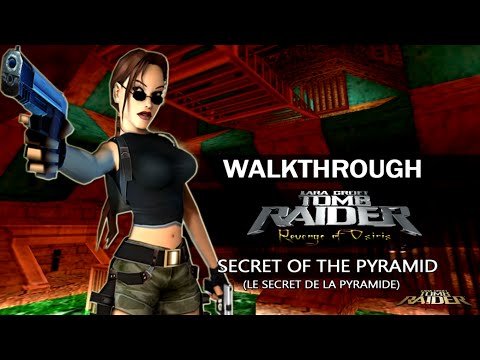 [TRLE] Tomb Raider : Revenge of Osiris (2007) - #14 - Secret of the Pyramid