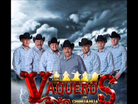Pido Tu Regreso - Los Vaqueros De Chihuahua 2013