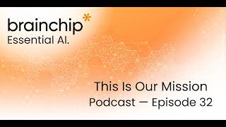 BrainChip Podcast: Robotics in Space discussion with ANT61 Founder Mikhail Asavkin