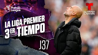Revive lo mejor de la jornada 37 de la Liga Premier en 3er Tiempo | Telemundo Deportes