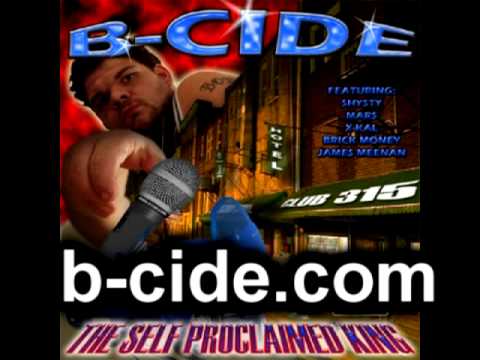 B-Cide - The Self Proclaimed King