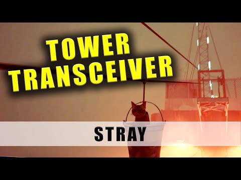 Stray Tower Transceiver install Walkthrough guide Part 4