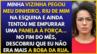 Minha vizinha vivia me pedindo dinheiro e nunca pagava… até eu resolver ensinar do meu jeito