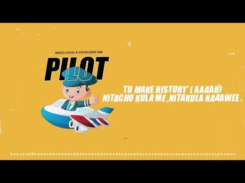 Dogo Janja X Geniusjini X66 - Pilot (Lyric Vıdeo )