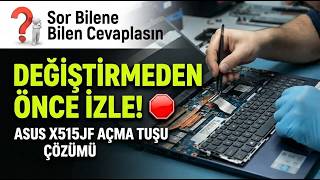 ASUS X515JF Açma Tuşu Çalışmıyor (Kasa Açmadan/Klavye Değişmeden Çözüm) X515 Keyboard Flex Cable Fix