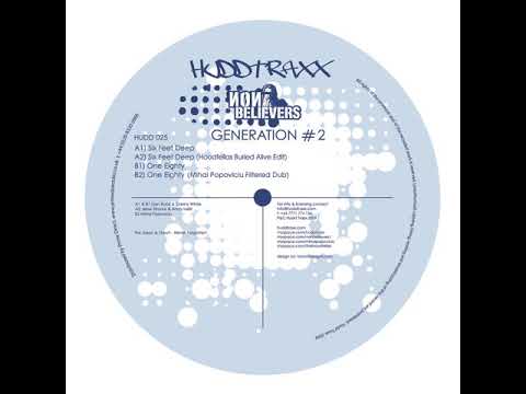 Non Believers - Six Feet Deep - Hudd Traxx