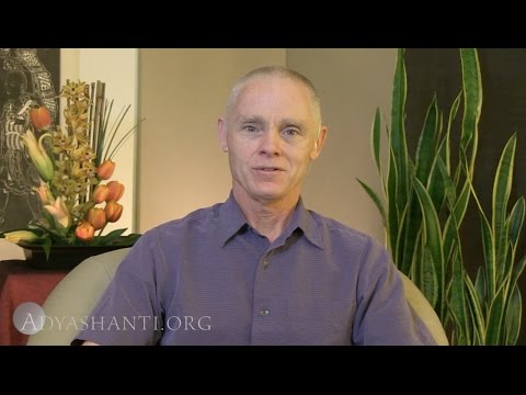 Adyashanti - What Is Life Calling Forth in You?