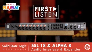 Video thumbnail for First Listen: Solid State Logic SSL 18 Audio Interface & ALPHA 8 Expander by Vintage King