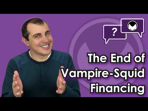 Bitcoin Q&A: The End of Vampire-Squid Financing Video