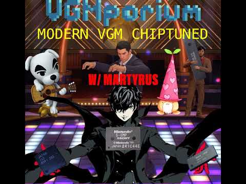 Episode 64: Modern VGM Chiptuned W/Martyrus