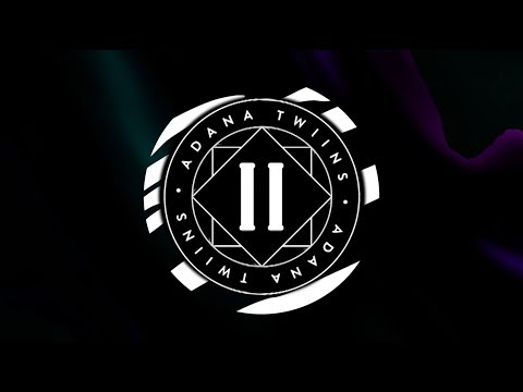 Adana Twins - Uncompromising