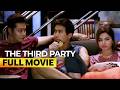 The Third Party FULL MOVIE Angel Locsin Sam Milby Zanjoe Marudo