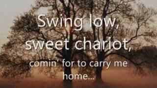 Swing Low, Sweet Chariot - With Lyrics