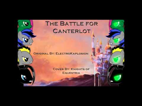 ElectroKaplosion - The Battle For Canterlot (Knights of Equestria Cover)