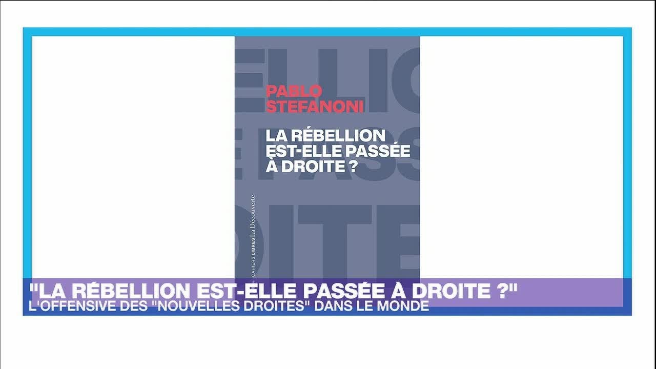 Contestation politique : "la rébellion est-elle passée à droite ?" • FRANCE 24