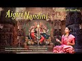 Aigiri Nandini | Mahishasura Mardini | Reddi Vamsi Priya | 11:42