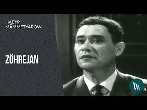Habyp Mammetyarow - Zohre