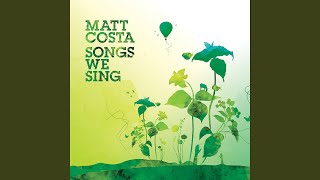 These Arms - Matt Costa