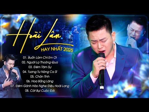 HOÀI LÂM Trở Lại Với Loạt HIT Hay Nhất Khiến Khán Giả "BẬT KHÓC" - Buồn Làm Chi Em Ơi & Đêm Tâm Sự