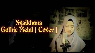 Download lagu Syaikhona   Aikhodijah { Gothic Metal Cover } mp3 Download lagu Syaikhona   Aikhodijah { Gothic Metal Cover } mp3