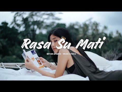 RASA SU MATI _BRYAN ZPARTA - VIDEO MUSIC LYRICS