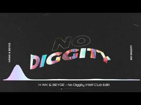 HÄWK & BEYGE - No Diggity (rtbR Club Edit)