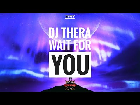 Dj Thera - Wait For You. (Sub Eng/Esp)