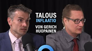 Talous: Inflaatio, korot ja energian hinta (Jan von Gerich & Juhani Huopainen) | Puheenaihe 246