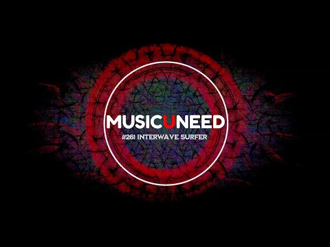 #261 Interwave Surfer [minimal/deep tech]