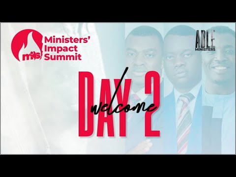 MIN. THEOPHILUS SUNDAY & REV. GIDEON ODOMA || MINISTERS' IMPACT SUMMIT '22 || DAY 2 || 04.06.2022