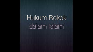 Download lagu Penjelasan Hukum Rokok Dalam Islam oleh Ustadz Abu Yahya Badrusalam Lc mp3