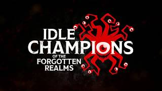 Idle Champions of the Forgotten Realms, 5/3/18