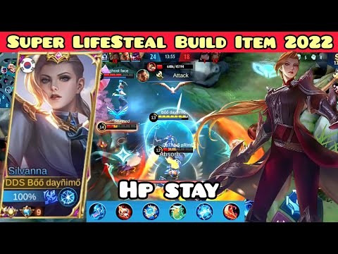 Super LifeSteal Build Item HP Stay Full - Silvanna Best Build 2022 - Build Silvanna Boo Daynimo 2022