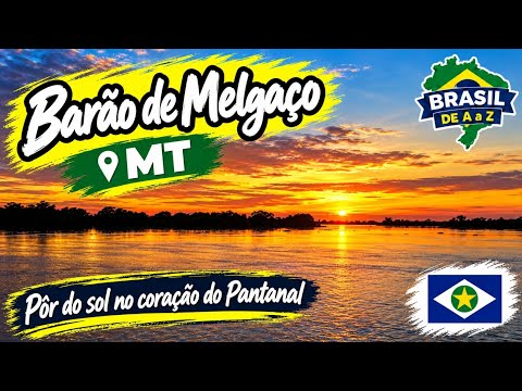 Barão de Melgaço (MT): Brasil de A a Z, apresenta essa cidade matogrossense, cheia de belezas.