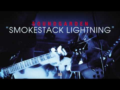 Soundgarden - Smokestack Lightning
