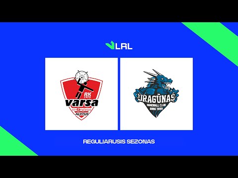 LRL. Alytaus „Varsa-Stronglasas“ – Klaipėdos „Dragūnas“
