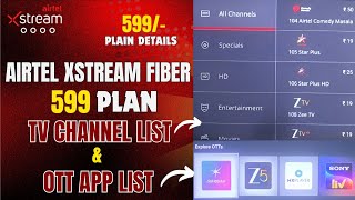 Airtel Xstream Fiber 599 Plan All TV Channel Guide  | Full Channels List  | ALL 28 OTT APP List ||
