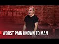 Billy Connolly Worst Pain Known To Man Was It Something I Said