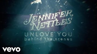 Jennifer Nettles - Unlove You (Behind The Scenes)