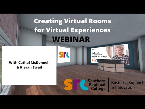 SRC Creating Virtual Rooms for Virtual Experiences Webinar