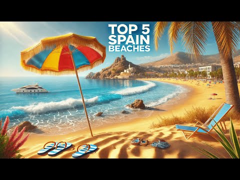 Top 5 Beach Cities in Spain (Amazing Places To Live)
