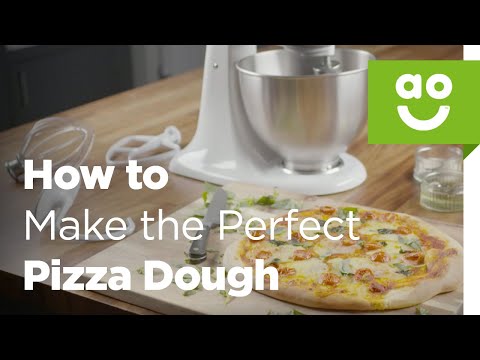 How to Make the Perfect Pizza Dough | ao.com with Kitchen Aid