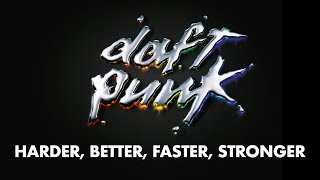 Video thumbnail of "Daft Punk - Harder, Better, Faster, Stronger (Official audio)"