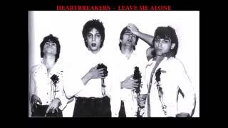 JOHNNY THUNDERS & HEARTBREAKERS - leave me alone