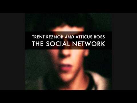 Trent Reznor And Atticus Ross - The Social Network Soundtrack [Full Album]