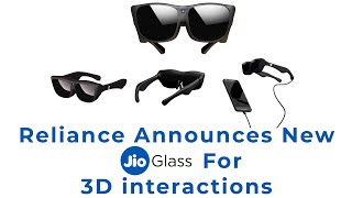 Reliance Announces New JioGlass for 3D interactions | TECHBYTES